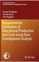Nonparametric Estimation of Educational Production and Costs Using Data Envelopment Analysis
