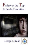 Failure at the Top in Public Education