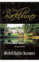 On the Backburner