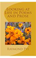 Looking at Life in Poems and Pros: (English)