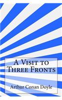 A Visit to Three Fronts