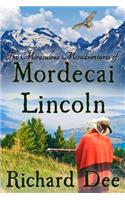 The Miraculous Misadventures of Mordecai Lincoln