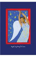 Angels Sing Among The Stars