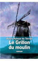 Le Grillon du moulin