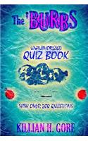The 'Burbs Unauthorized Quiz Book
