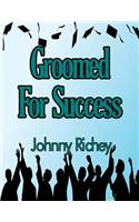 Groomed For Success