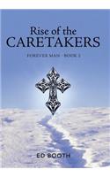 Rise of the Caretakers