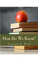 How Do We Know?