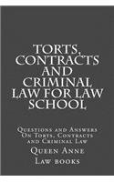 Torts, Contracts and Criminal Law for Law School