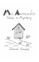Ms. Avocado Solves a Mystery