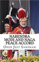 Narendra Modi And Naga Peace Accord