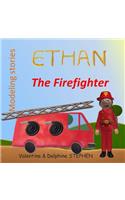 Ethan the Firefighter