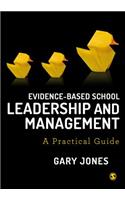 Evidence-Based School Leadership and Management