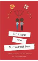 Change the Conversation