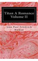 Titan A Romance Volume II