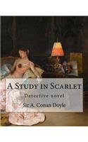 Study in Scarlet, By Sir A. Conan Doyle with a note on sherlock holmes