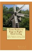 From Riches to Rags to Right-Sized Living