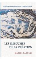 Les embuches de la creation
