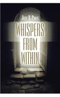 Whispers from Within