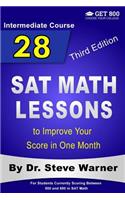 28 SAT Math Lessons to Improve Your Score in One Month - Intermediate Course: For Students Currently Scoring Between 500 and 600 in SAT Math(28 SAT Math Lessons)