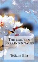 The Modern Ukrainian Tales