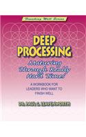 Deep Processing