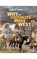 Why Did Cherokees Move West?