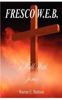 A Walk With Jesus