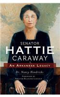 Senator Hattie Caraway