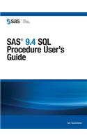 SAS 9.4 SQL Procedure User's Guide: (English)