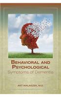Behavioral and Psychological Symptoms of Dementia