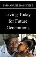 Living Today for Future Generations