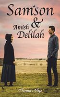 Samson & Amish Delilah