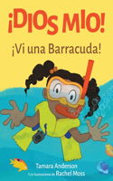 ¡Dios Mio! ¡Vi una Barracuda!