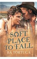 Soft Place to Fall