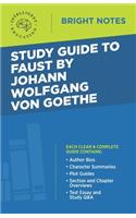 Study Guide to Faust by Johann Wolfgang von Goethe: (Bright Notes)