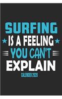 Surfing Is A Feeling You Can't Explain Calender 2020