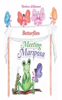 Meeting Mariposa