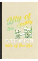 Lily of the Valley Is the Bright Side of the Life