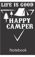 Life Is Good Happy Camper