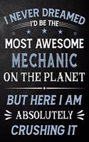 I Never Dreamed I'd Be The Most Awesome Mechanic On The Planet But Here I Am Absolutely Crushing It