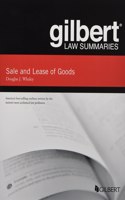 Gilbert Law Summaries on Sale and Lease of Goods