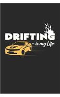 Drifting is my life