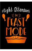 Flight Attendant in feast mode: Thanksgiving Lined Notebook / Diary / Journal To Write In 6"x9" for Thanksgiving. be Grateful Thankful Blessed this fall and get the pumpkin & Turke