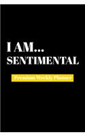 I Am Sentimental