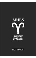 Aries Awesome by Nature Notebook: 6x9 inches - 110 graph paper, quad ruled, squared, grid paper pages - Greatest Zodiac Sign Journal - Gift, Present Idea