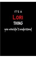 It's a Lori Thing You Wouldn't Understandl