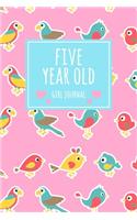 Five Year Old Girl Journal: 6x9" Cute 5 Year Old Birthday Bird Wide Ruled Lined Notebook/Journal Gift For Girls