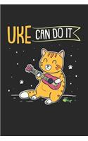 Uke Can Do It: Ukelele Instrument Cat Playing Ukulele. Blank Composition Notebook to Take Notes at Work. Plain white Pages. Bullet Point Diary, To-Do-List or Journ