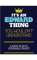 It's An Edward Thing You Wouldn't Understand Large (8.5x11) Journal/Diary